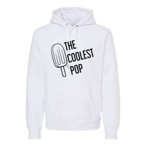 The Coolest Pop Premium Hoodie