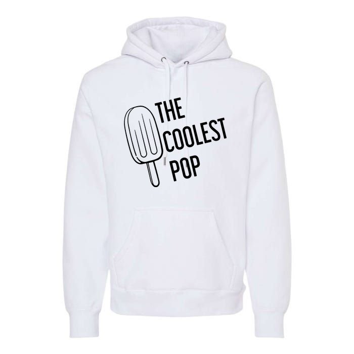 The Coolest Pop Premium Hoodie