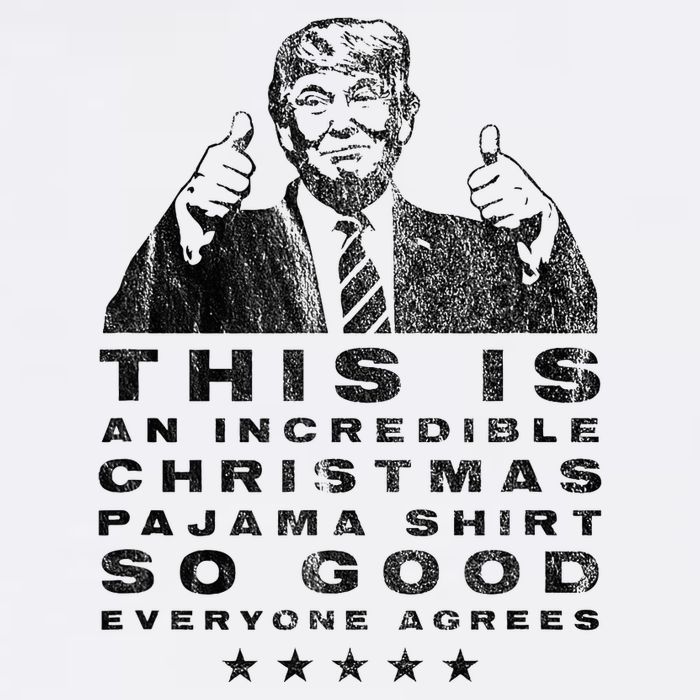 Trump Christmas Pajama So Good Everyone Agrees T-Shirt