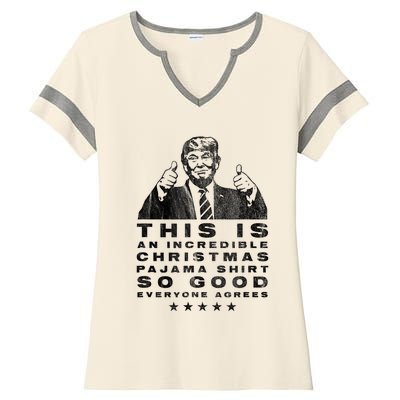 Trump Christmas Pajama So Good Everyone Agrees Funny Ladies Halftime Notch Neck Tee