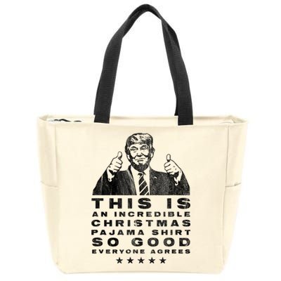 Trump Christmas Pajama So Good Everyone Agrees Funny Zip Tote Bag