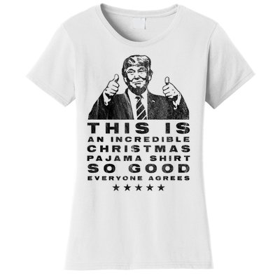 Trump Christmas Pajama So Good Everyone Agrees Funny Women's T-Shirt