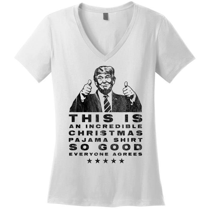 Trump Christmas Pajama So Good Everyone Agrees Funny Women's V-Neck T-Shirt