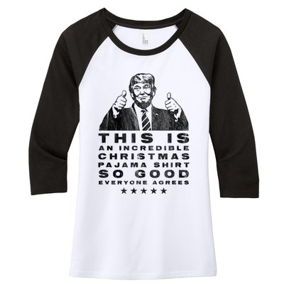 Trump Christmas Pajama So Good Everyone Agrees Funny Women's Tri-Blend 3/4-Sleeve Raglan Shirt