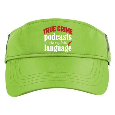 True Crime Podcasts Are My Love Language Gift Adult Drive Performance Visor