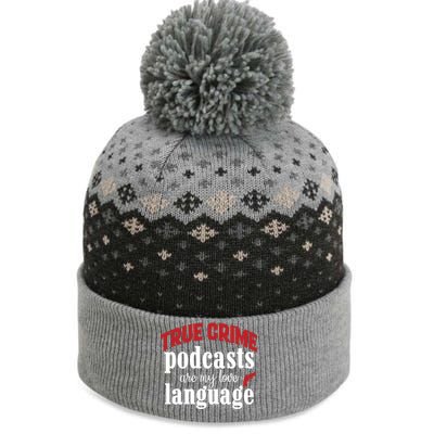 True Crime Podcasts Are My Love Language Gift The Baniff Cuffed Pom Beanie