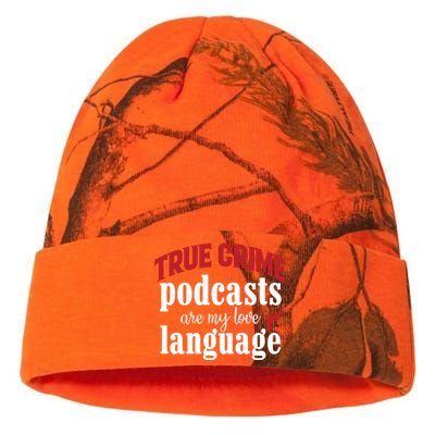 True Crime Podcasts Are My Love Language Gift Kati Licensed 12" Camo Beanie