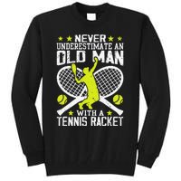 Tennis Coach Player Racket Funny Grandpa Tennis Lover Player Tall Sweatshirt