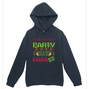 This Christmas Party Could Have Been An Email Ugly Sweater Urban Pullover Hoodie