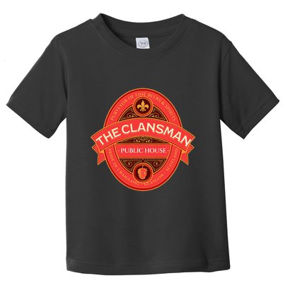 The Clansman Public House Funny Scottish Toddler T-Shirt