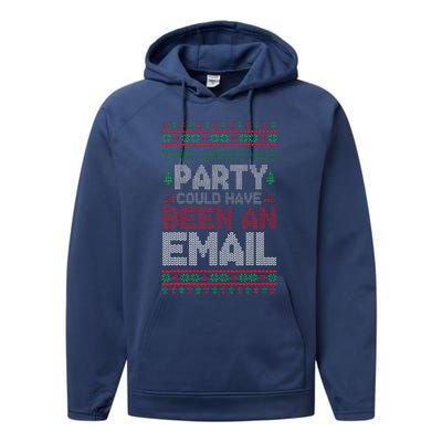 This Christmas Party Could Have Been An Email Ugly Christmas Performance Fleece Hoodie