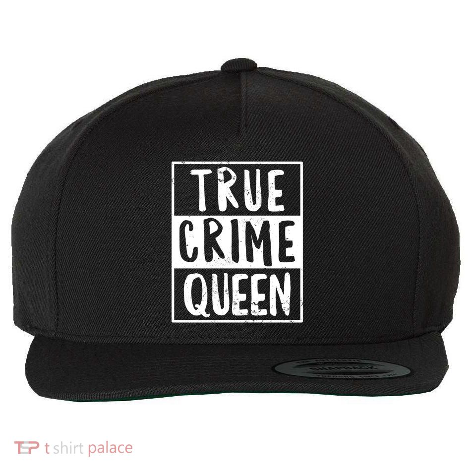 True Crime Queen True Crime Podcast Lover Gift Wool Snapback Cap