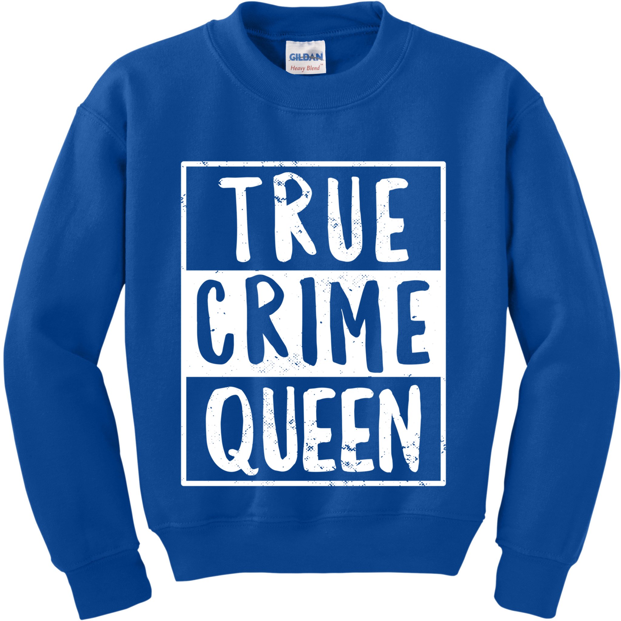 True Crime Queen True Crime Podcast Lover Gift Kids Sweatshirt