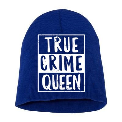 True Crime Queen True Crime Podcast Lover Gift Short Acrylic Beanie