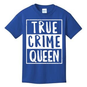 True Crime Queen True Crime Podcast Lover Gift Kids T-Shirt