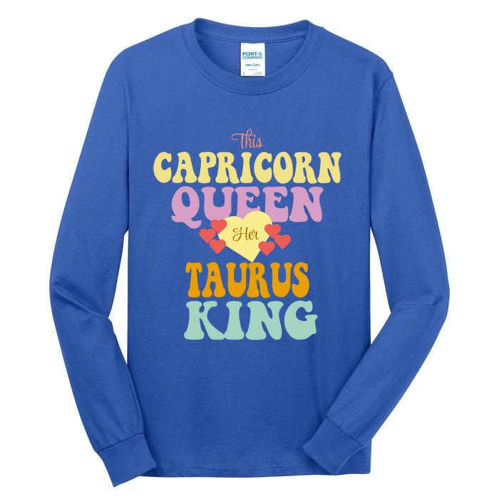 This Capricorn Queen Loves Her Taurus King Funny Gift Tall Long Sleeve T-Shirt