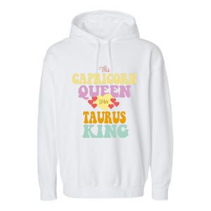 This Capricorn Queen Loves Her Taurus King Funny Gift Garment-Dyed Fleece Hoodie