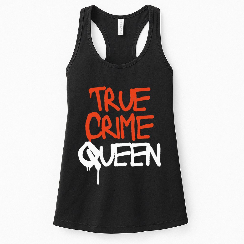 True Crime Queen Womens Tank Top
