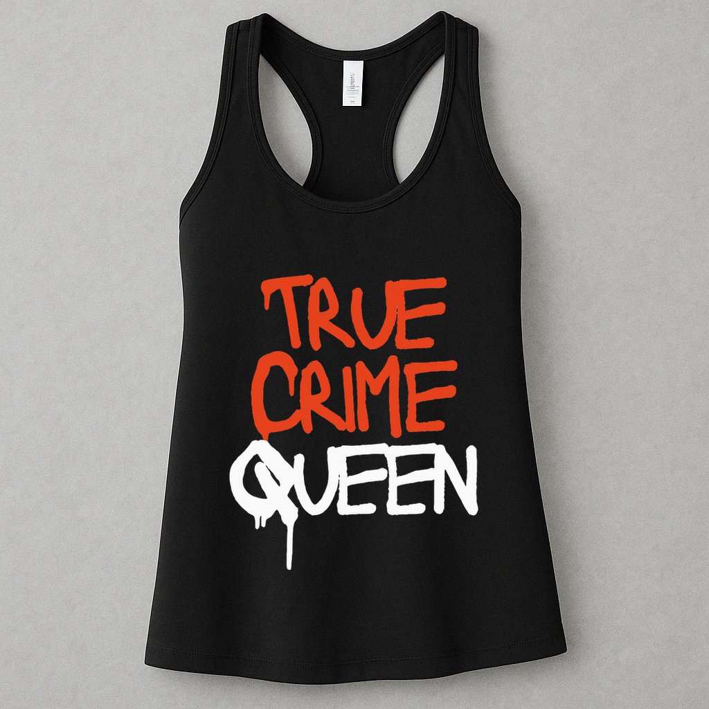 True Crime Queen Womens Tank Top