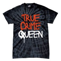 True Crime Queen Tie-Dye T-Shirt