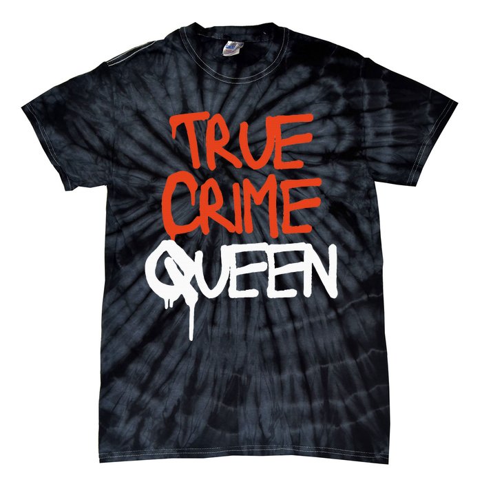 True Crime Queen Tie-Dye T-Shirt