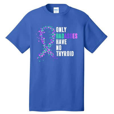 Thyroid Cancer Ribbon Thyroidectomy Removal Surgery Badasses Great Gift Tall T-Shirt