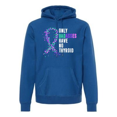 Thyroid Cancer Ribbon Thyroidectomy Removal Surgery Badasses Great Gift Premium Hoodie