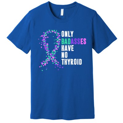 Thyroid Cancer Ribbon Thyroidectomy Removal Surgery Badasses Great Gift Premium T-Shirt