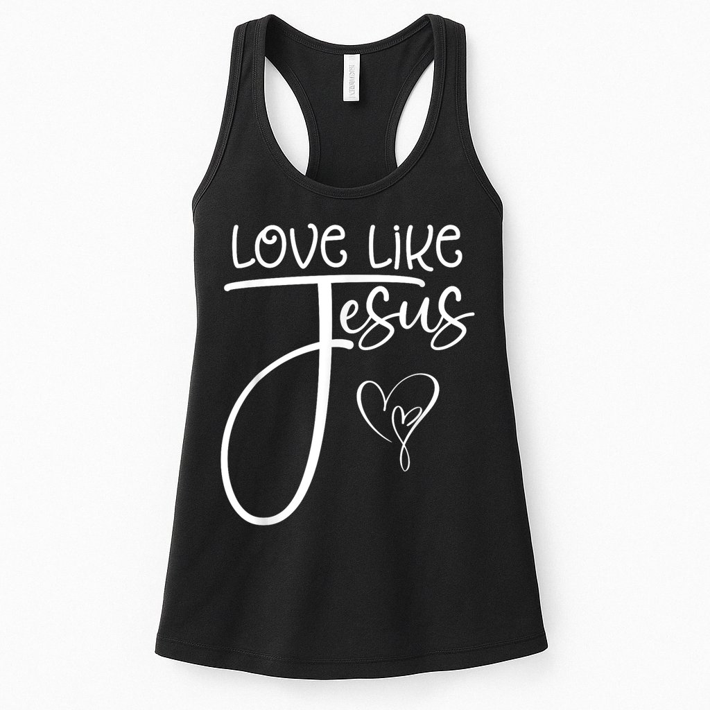 Trendy Christian Religious Love Like Jesus Womens Tank Top