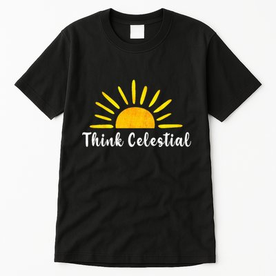 Think Celestial Retro Sunshine Quoes Tall T-Shirt