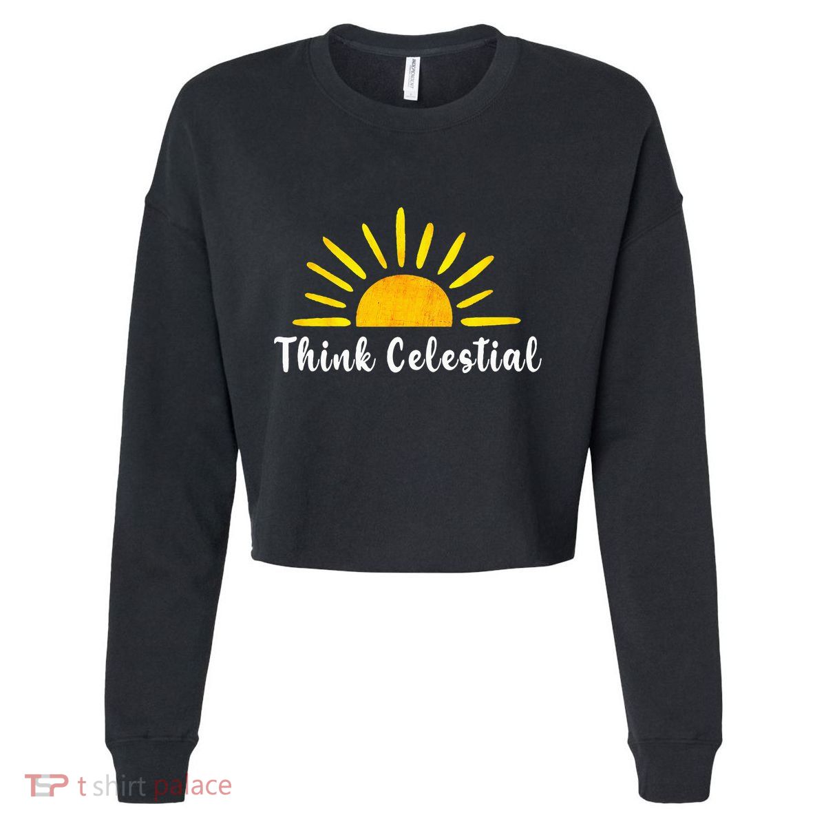 Think Celestial Retro Sunshine Quoes Cropped Pullover Crew