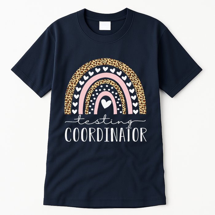 Testing Coordinator Rainbow Leopard Test Day Teacher Student Tall T-Shirt