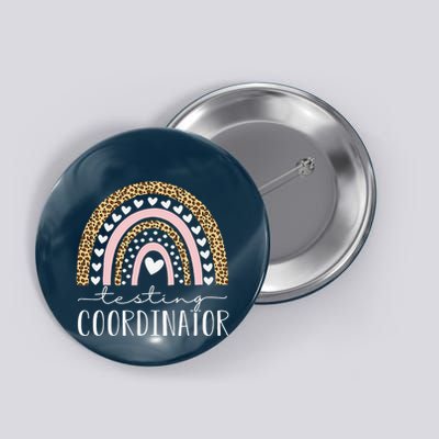 Testing Coordinator Rainbow Leopard Test Day Teacher Student Button
