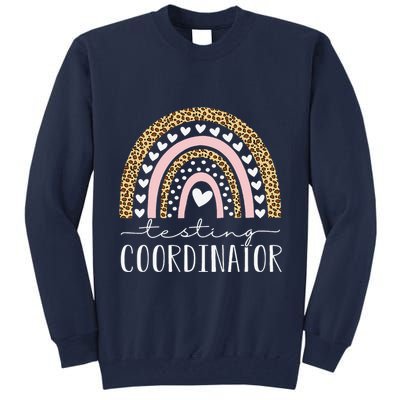 Testing Coordinator Rainbow Leopard Test Day Teacher Student Tall Sweatshirt