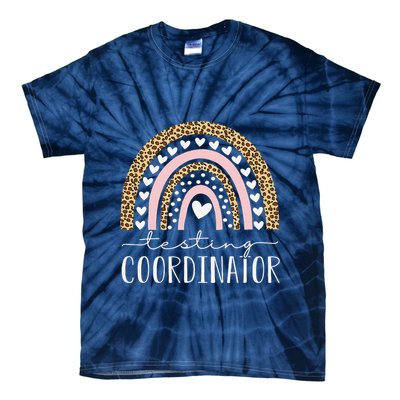 Testing Coordinator Rainbow Leopard Test Day Teacher Student Tie-Dye T-Shirt
