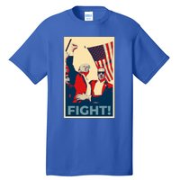 Trump CanT Stop Fight And Fighgift American Patriotism Funny Gift Tall T-Shirt