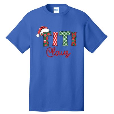 Titi Claus Santa Hat Merry Christmas Titi Funny Gift Meaningful Gift Tall T-Shirt