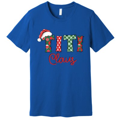 Titi Claus Santa Hat Merry Christmas Titi Funny Gift Meaningful Gift Premium T-Shirt