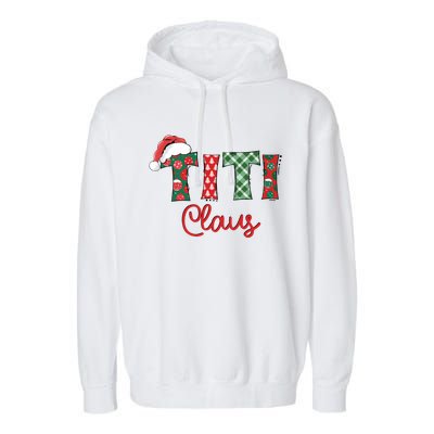 Titi Claus Santa Hat Merry Christmas Titi Funny Gift Meaningful Gift Garment-Dyed Fleece Hoodie