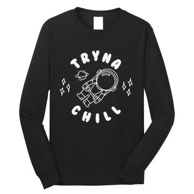 Tryna Chill Space Astronaut Star Planet Long Sleeve Shirt