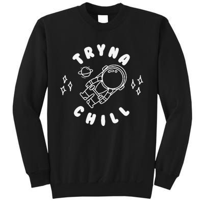 Tryna Chill Space Astronaut Star Planet Sweatshirt