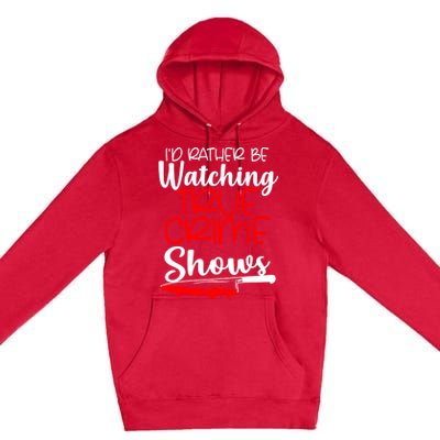 True Crime Show Fan Gift Premium Pullover Hoodie