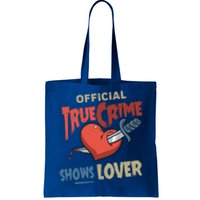 True Crime Shows Lover Cute Gift Tote Bag