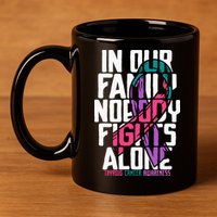 Thyroid Cancer Support Tee Family Thyroid Cancer Awareness 11oz C Handle Ceramic Mug