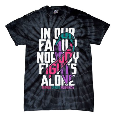 Thyroid Cancer Support Tee Family Thyroid Cancer Awareness Tie-Dye T-Shirt