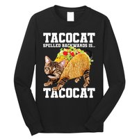 Taco Cat Spelled Backwards Is Tacocat Meme Silly Cat Lover Long Sleeve Shirt