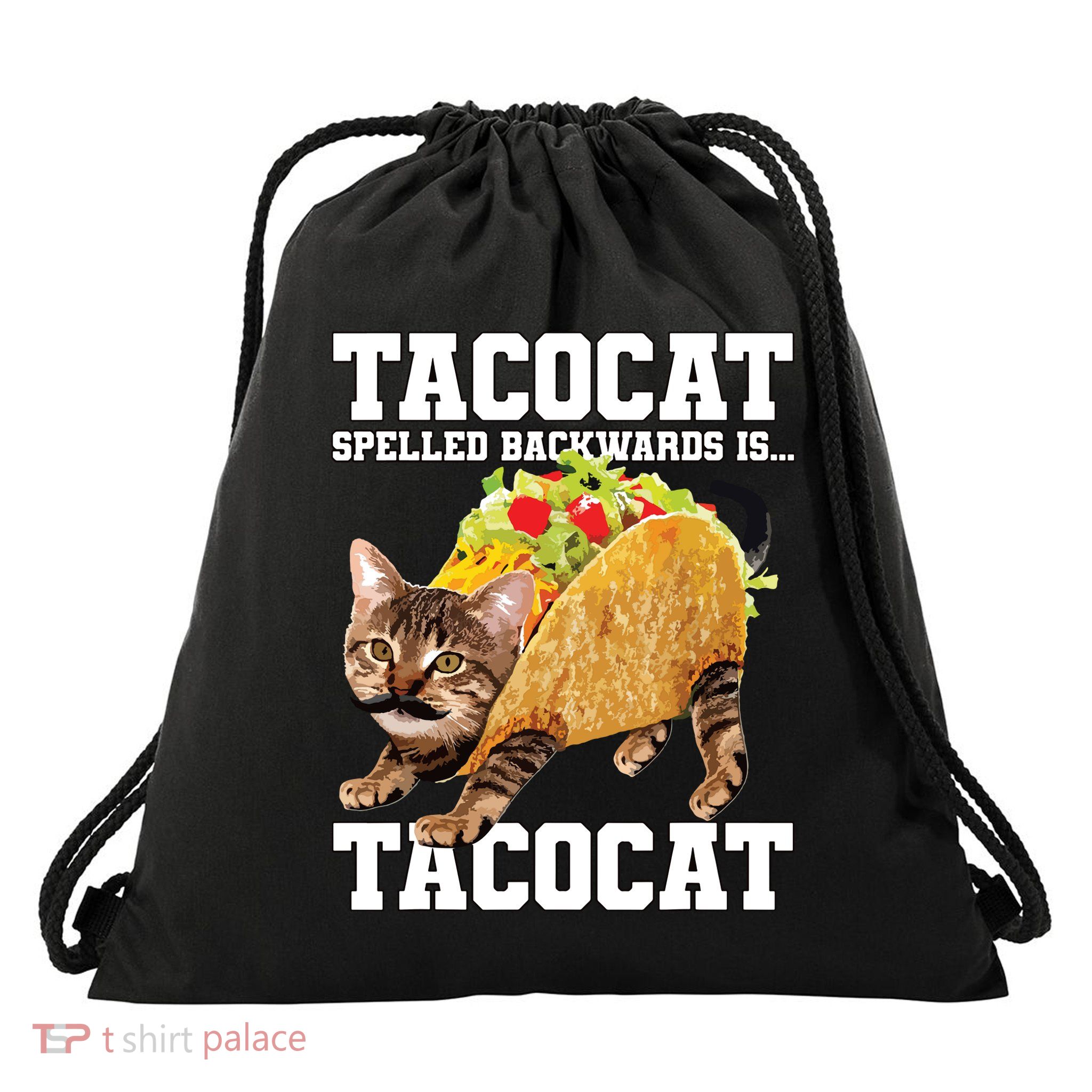 Taco Cat Spelled Backwards Is Tacocat Meme Silly Cat Lover Drawstring Bag