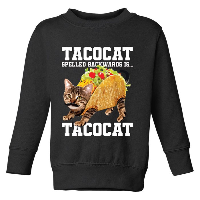 Taco Cat Spelled Backwards Is Tacocat Meme Silly Cat Lover Toddler Sweatshirt