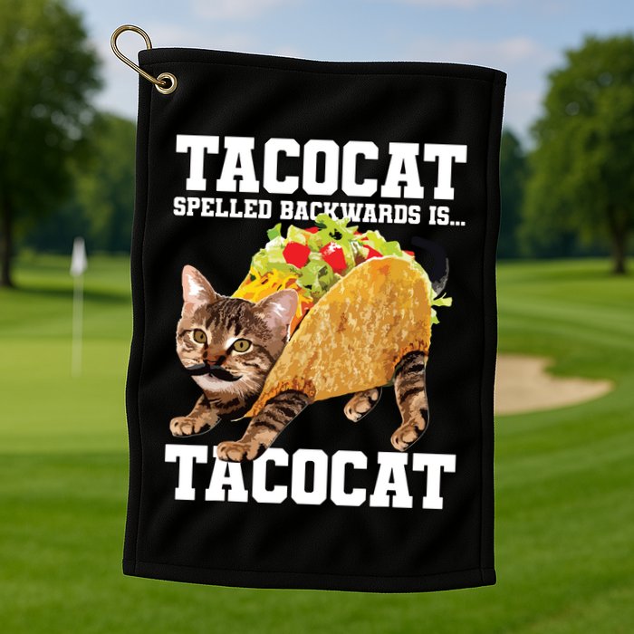 Taco Cat Spelled Backwards Is Tacocat Meme Silly Cat Lover Golf Towel