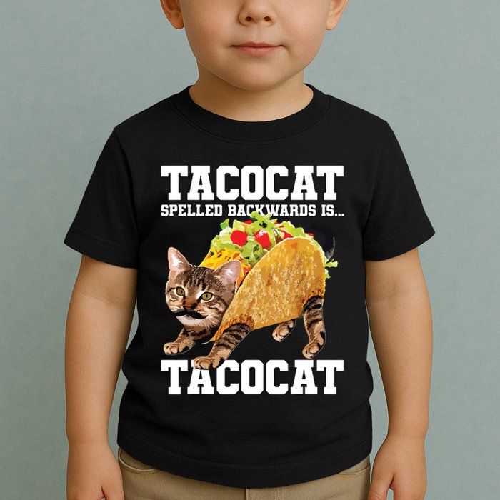 Taco Cat Spelled Backwards Is Tacocat Meme Silly Cat Lover Toddler T-Shirt